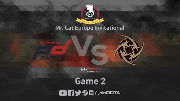 ProDota vs NiP Game 2 - Mr. Cat EU Inv. - @GarethCasts @LyricalDota