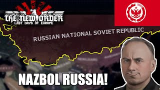 Unifying Russia under Nazbol Ordosocialist Russia! | HOI4 The New Order: Serov