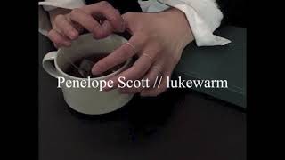 Video thumbnail of "Penelope Scott - lukewarm (slowed + reverb)"