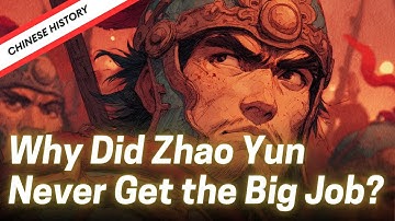 Chinese History | Zhao Yun in History: Why the Perfect General Was Never Promoted