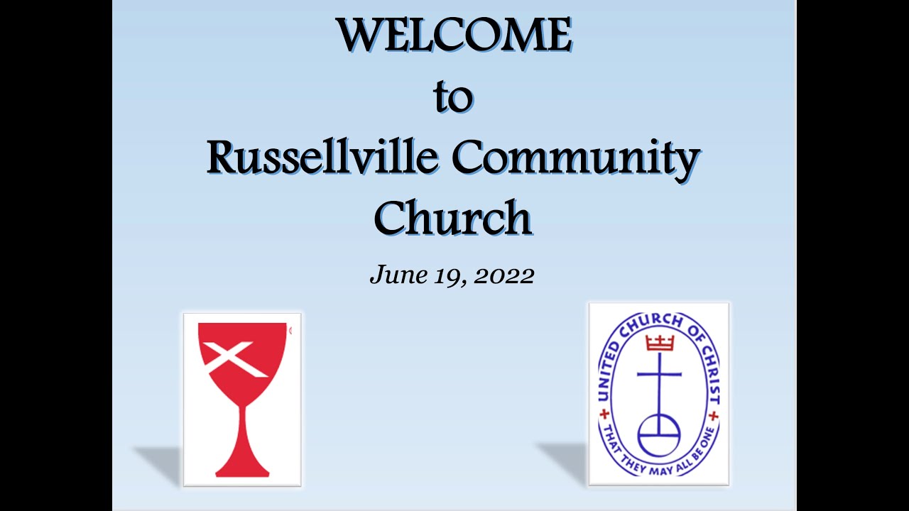 Russellville Community Church June 19, 2022 YouTube