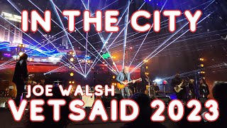 JOE WALSH - IN THE CITY (VetsAid 2023)