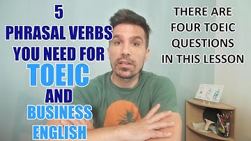 TOEIC HELP: 5 KEY PHRASAL VERBS FOR #TOEIC & 4 PRACTICE QUESTIONS. #passtoeic #toeicvocabulary #esl