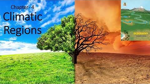 Climatic Regions | Class 11 Geography Chapter 4 | Maharashtra Board | Full Explanation