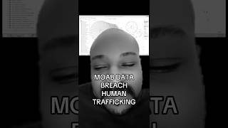 MOAB Data breach and human trafficking #data #datagovernance  #blackmarket  #humantrafficking