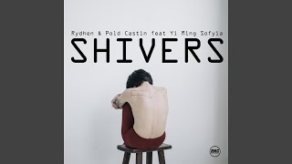 Shivers (feat. Yi Ming Sofyia)