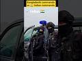 Bangladesh commando vs indian commando||#shorts