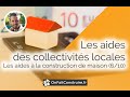 Les aides des collectivits locales  les aides  la construction de maison 610