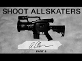 Shoot all skaters  anthony claravall  part 2
