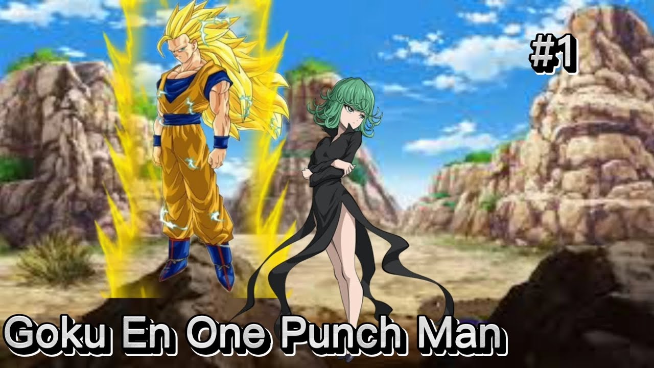 Si Goku Estuviera en One Punch Man? [Teoría] Capitulo 1.