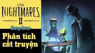 Phân tích chi tiết cốt truyện Little NightMares 2 (Story Explained) - Chang Doran