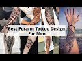 Best forearm tattoos for men  forearm tattoo ideas for men  men tattoo design  lets style buddy