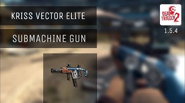 Kriss vector elite | Dead Trigger 2