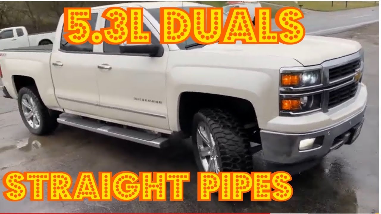 2014 Chevy Silverado 5.3L DUAL EXHAUST w/ STRAIGHT PIPES!! - YouTube
