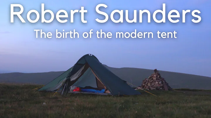 Robert Saunders: Tent Pioneer | The birth of the m...