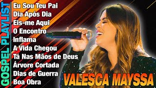 Valesca Mayssa - Coletânea das melhores músicas de Valesca Mayssa - Gospel 2024 #valescamayssa2024