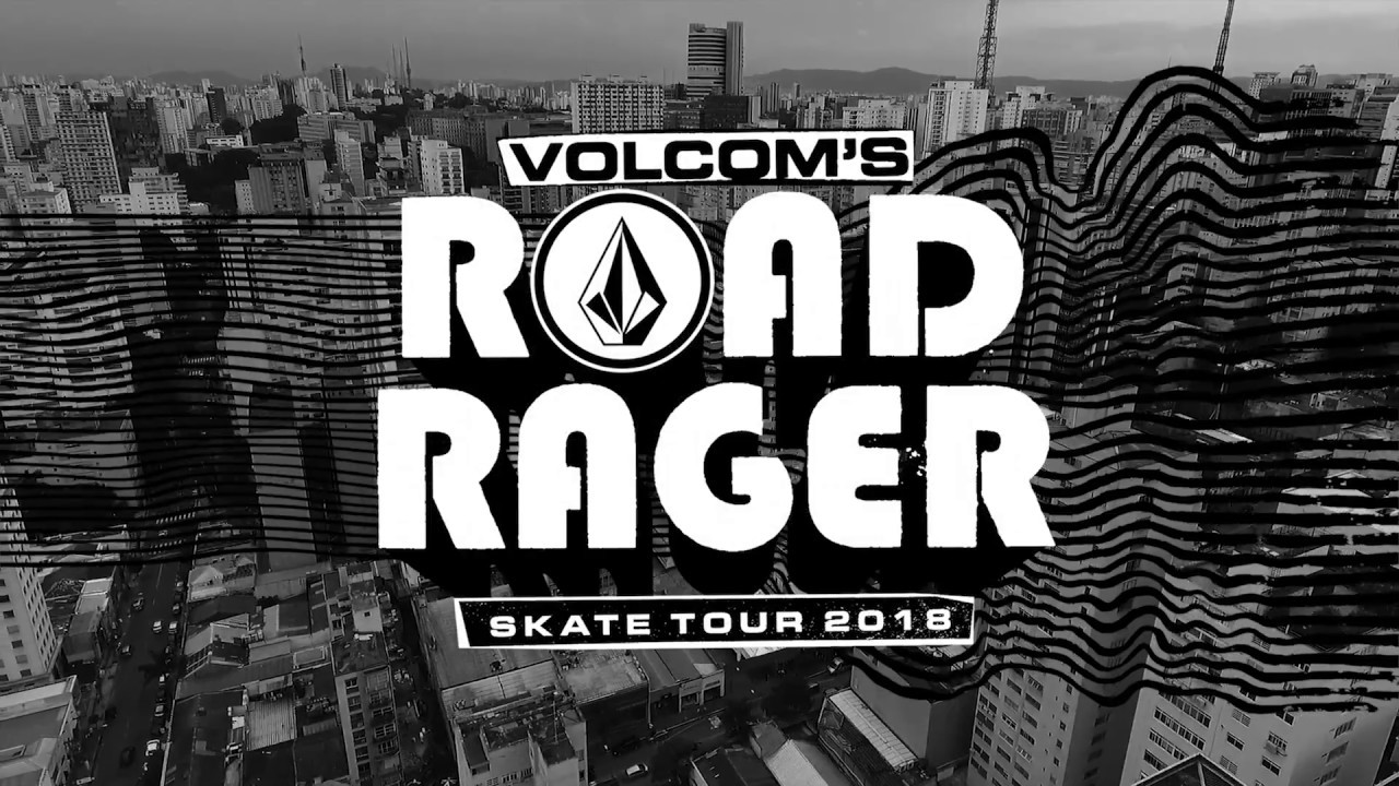 Volcom's Road Rager Skate Tour 2018 - Raging Through Brasil