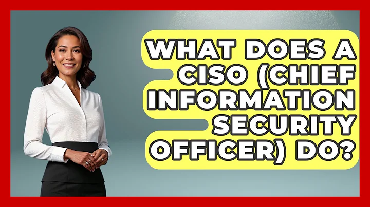 What Does A CISO (Chief Information Security Officer) Do? - International Policy Zone