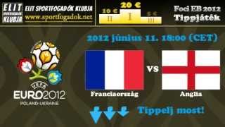 Franciaország vs. Anglia - 2012/06/11, 18:00 - Foci Európa Bajnokság 2012, D csoport