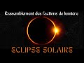  message important clipse solaire du 8 avril 2024  factions de lumire ralliezvous  