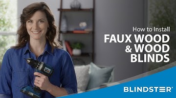How to Install Faux Wood and Wood Blinds