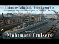 Nightmare cruisers  episode 46  dreadnought improvement project v2 spanish campaign