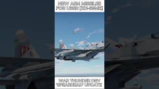 NEW ASM MISSILES FOR USSR [KH-59ME] | WAR THUNDER DEV |  #warthunder