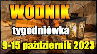 WODNIK TAROT TYDZIEŃ 9 -15 PAŹDZIERNIK 2023