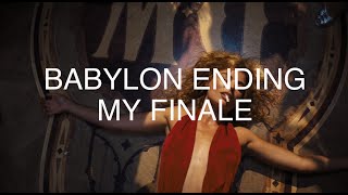 BABYLON ENDING - MY FINALE