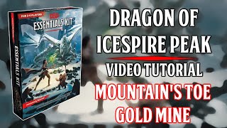 Essentials Kit: Dragon Of Icespire Peak -  Video Tutorial - Mountain&#39;s Toe Goldmine