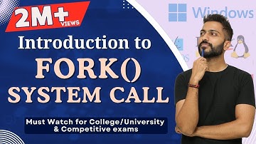 L-1.8: Fork System call with Example | Fork() system call questions