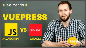DevTrends #21: VuePress, JavaScript vs Oracle