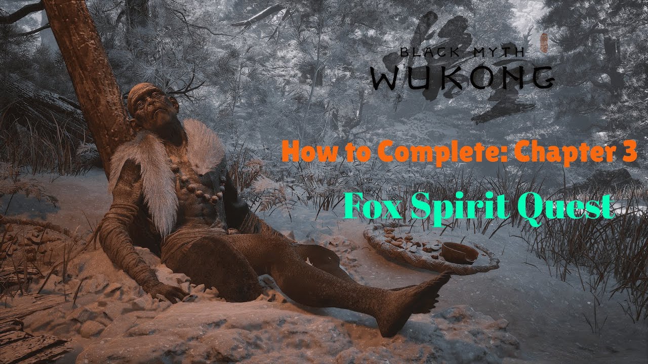 Chapter 3: Fox Spirit Quest | Black Myth Wukong