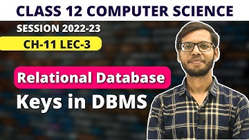 Keys in Relational Database | Chapter 11 Relational Database | Class 12 Computer Science |