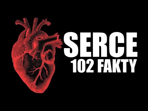 SERCE - 102 FAKTY
