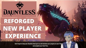 Dauntless Reforged - A new players journey to weapon level 20