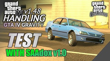 GTA IV GRAVITY TEST IN SAADOX WITH GTA IV HANDLING v1.48 - GTA SA VEHICLE HANDLING