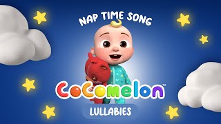 Nap Time Song | Cocomelon Lullabies | Bedtime Songs | Nursery Rhymes & Kids Songs