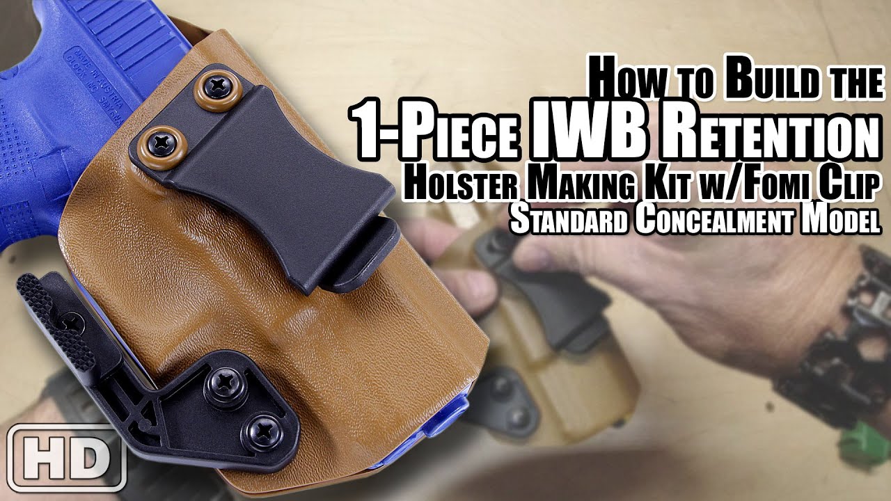 How to Build the: 1-Piece IWB Retention Holster Making Kit