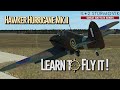Learn to fly the Hawker Hurricane Mk.II