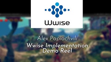 Wwise Implementation Demo Reel