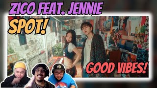 ZICO (지코) ‘SPOT! (feat. JENNIE)’ MV - REACTION - GOOD VIBES!