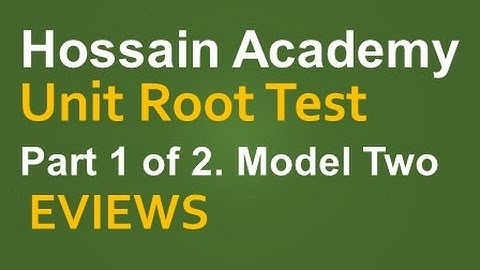 Unit Root Test.Model Two.Part 1 of 2. EVIEWS