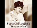 Rubabe Muradova Neden Oldu Rubabe Muradova Neden Oldu