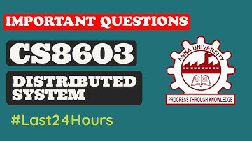 CS8603 DISTRIBUTED SYSTEM IMPORTANT QUESTIONS ANNA UNIVERSITY