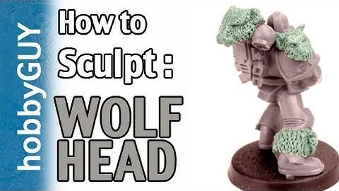 hobbyGUY #7: How to Sculpt Space Wolf Pelts (Heads, Leg, Shoulder) - Tutorial