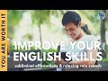 IMPROVE YOUR ENGLISH SKILLS Subliminal Affirmations Relaxing Rain