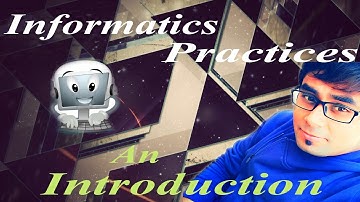 Informatics Practices - Introduction Of Syllabus 2020 | Class XII | CBSE Syllabus | Shashank Jain