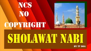 SHOLAWAT NABI NO COPYRIGHT NCS