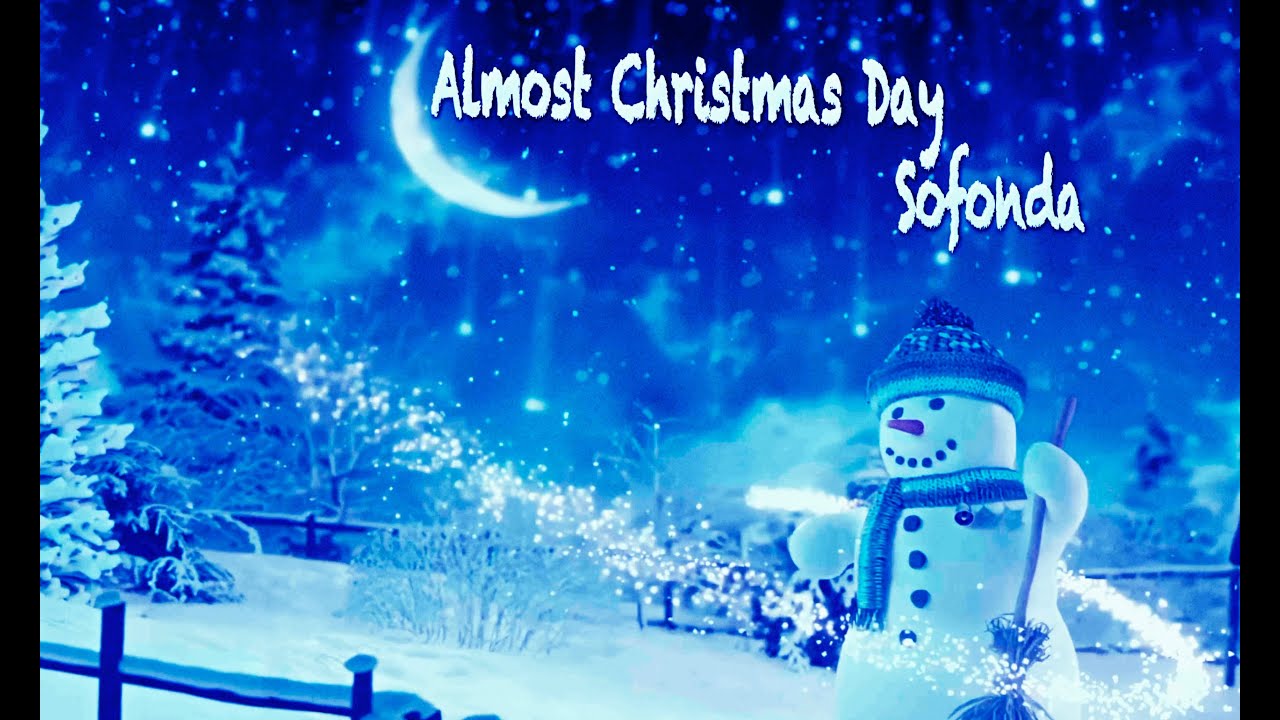 Sofonda - Almost Christmas Day Sofonda - Almost Christmas Day